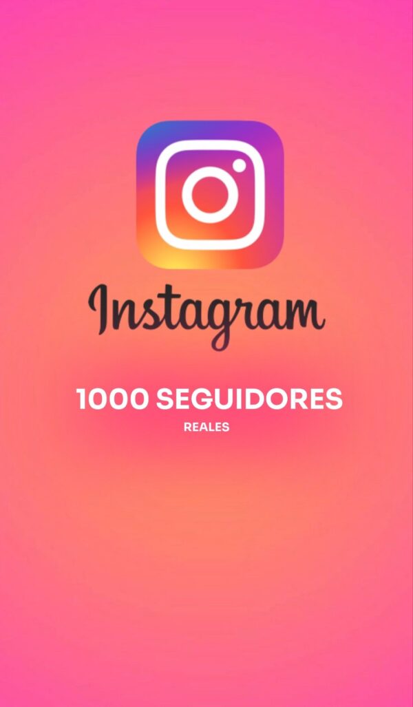 Instagram - ✅️ 1000 Seguidores Reales de Todo el Mundo 🌏